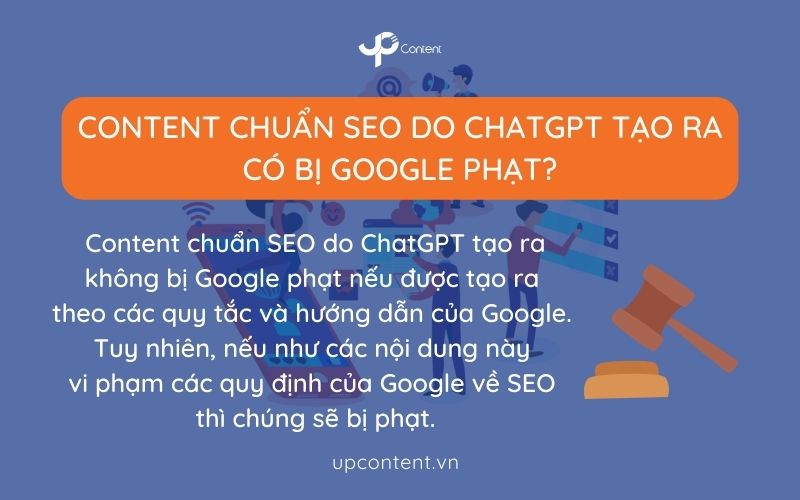 Content chuẩn seo do ChatGPT tạo ra có bị Google phạt?