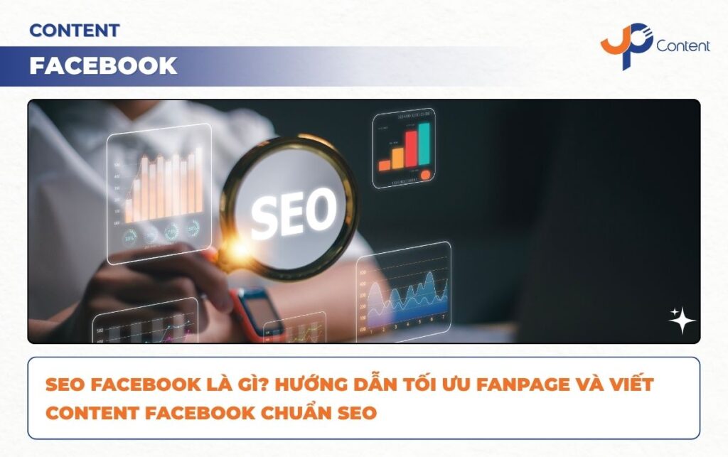 Minh họa SEO Facebook, hướng dẫn tối ưu fanpage chuẩn SEO