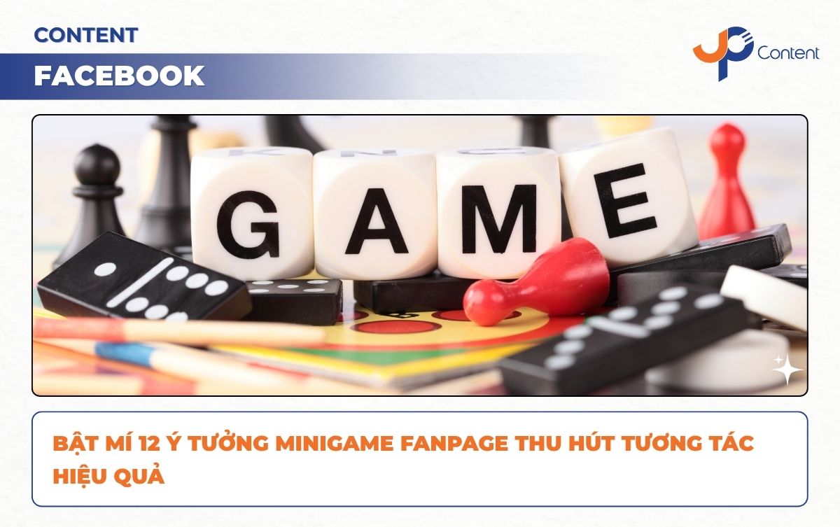 Ảnh bìa bài viết chia sẻ ý tưởng minigame fanpage tăng tương tác trên Facebook.