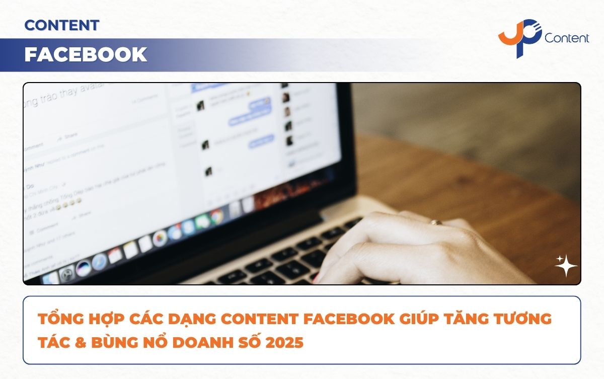 ảnh bìa bài viết tổng hợp các dạng content facebook giúp tăng tương tác và bùng nổ doanh số 2025
