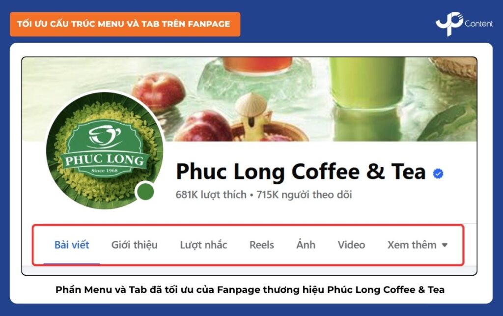 Cấu trúc menu và tab được tối ưu trên Fanpage Phuc Long Coffee & Tea, cải thiện trải nghiệm người dùng và tối ưu fanpage chuẩn SEO.
