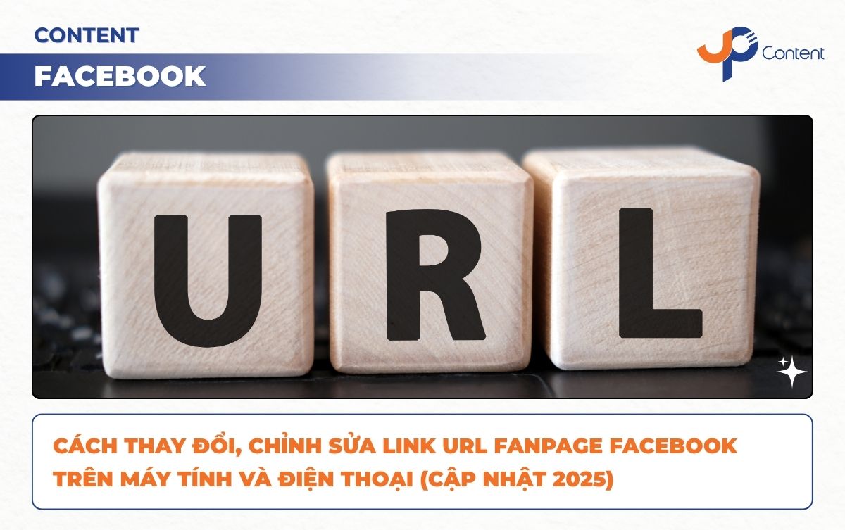 Hướng dẫn thay đổi link URL fanpage Facebook trên máy tính và điện thoại năm 2025.