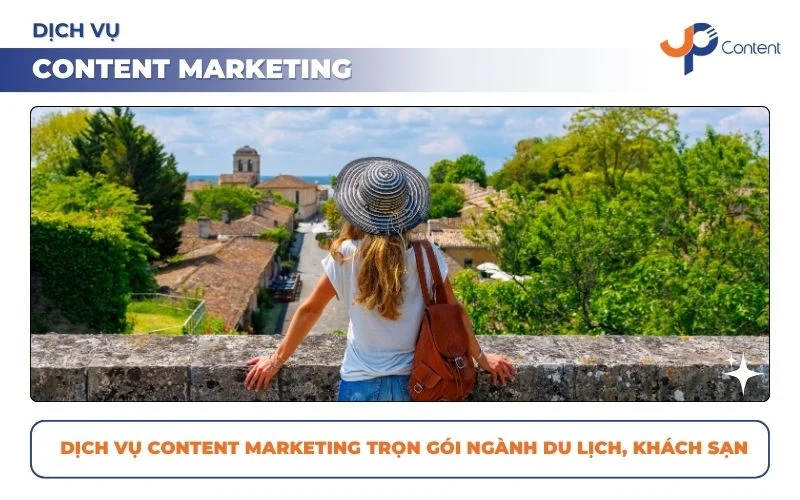 Dịch vụ content marketing du lịch, khách sạn